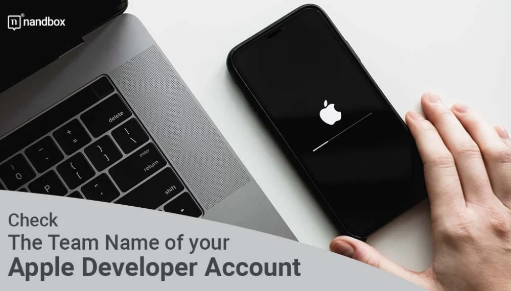 2 Steps to Check the Team Name of your Apple Developer Account