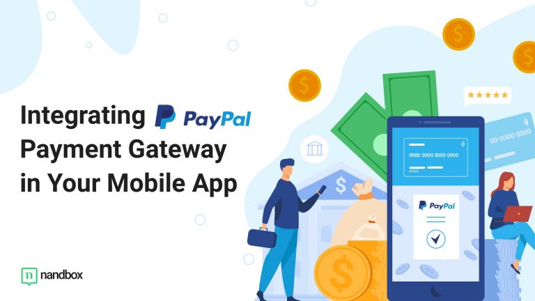 Read more about the article Integrate PayPal Payment Gateway In Your Mobile App In Three Steps