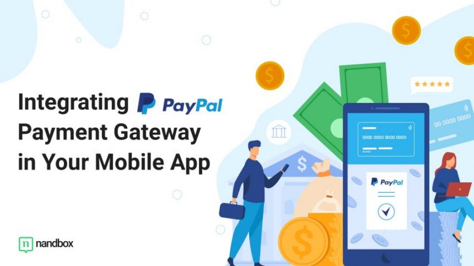 Integrate PayPal Payment Gateway In Your Mobile App In Three Steps