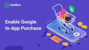 Read more about the article How to Enable Google In-App Purchase in your App