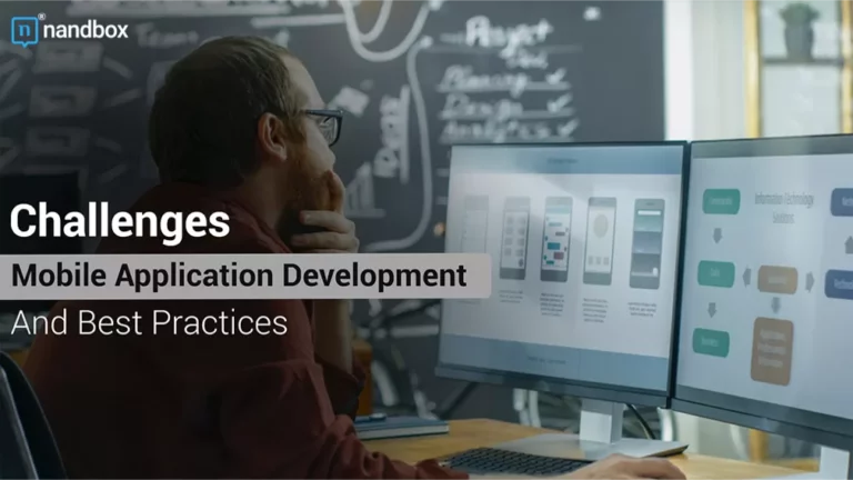 Challenges In Mobile Application Development And Best Practices