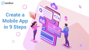 Read more about the article A 9-Step Guide to Developing a Mobile App