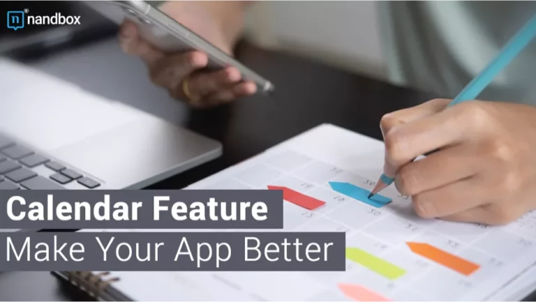 Read more about the article How To Use Calendar Feature To Make Your App Better