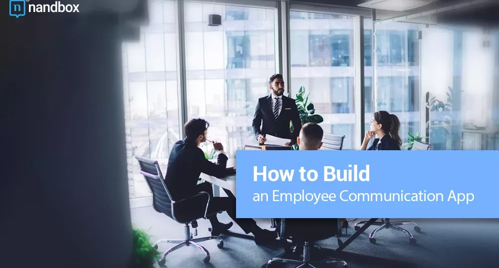 How To Build an Employee Communication App for Your Business