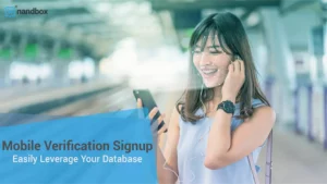 Read more about the article Mobile Verification Signup: Easily Leverage Your Database