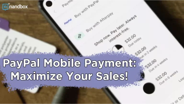 Read more about the article PayPal Mobile Payment: Maximize Your Sales!