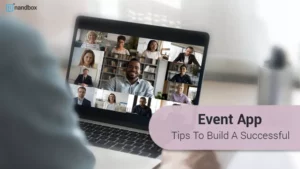 Read more about the article Tips To Build A Successful Event App