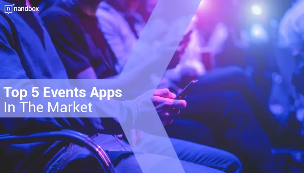 5 Must-Have Event Apps for 2022