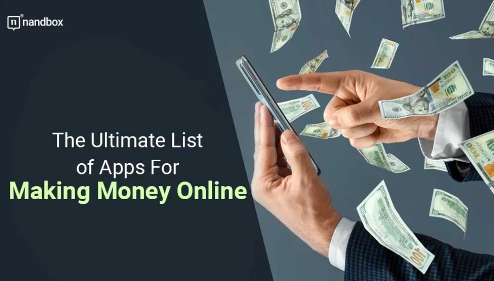 The List of Mobile Apps You Can Make Real Money on