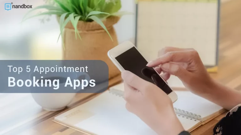 Top 5 Appointment Booking Apps and Why They Stand Out