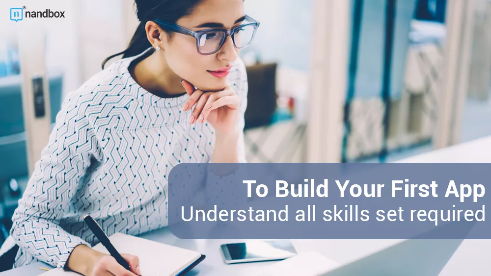 You are currently viewing Understand All Skills Set Required to Build Your First App