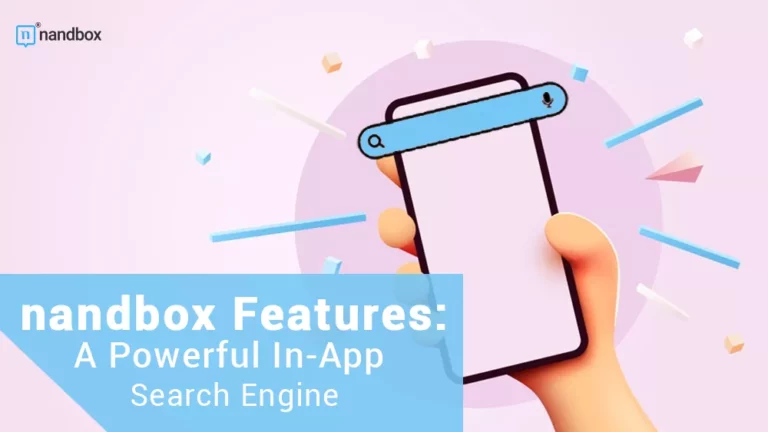nandbox Features A Powerful In-App Search Engine