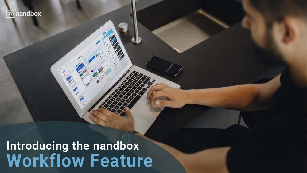You are currently viewing Introducing the nandbox Workflow Feature: Enhance Your App
