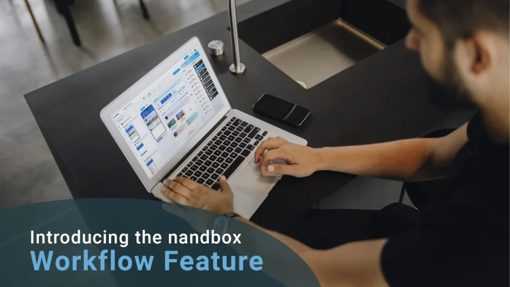 Unveiling-nandbox’s-Workflow-Feature-Optimize-Your-App’s-Performance