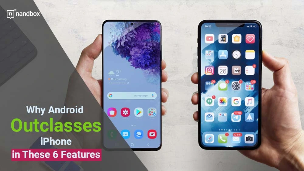 You are currently viewing Why Android Outclasses iPhone in These 6 Features