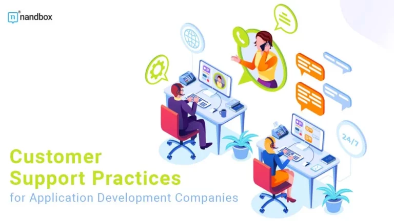 Best Customer Support Practices for Application Development Companies