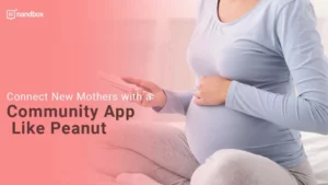 Read more about the article Connect New Mothers with a Community App Like Peanut
