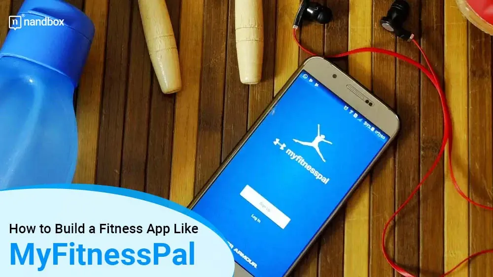 You are currently viewing How to Build a Fitness App Like MyFitnessPal