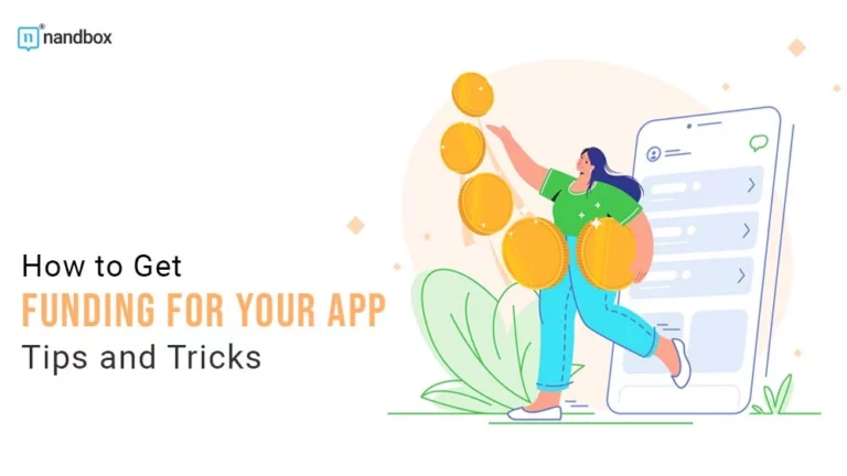 How to Get Funding for Your App Tips and Tricks