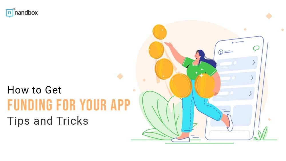 You are currently viewing How to Get Funding for Your App: Tips and Tricks