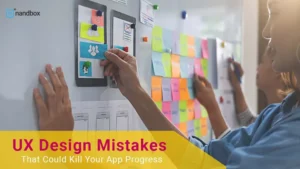 Read more about the article UX Design Mistakes That Could Kill Your App Progress