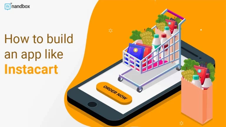 how to build an app like Instacart