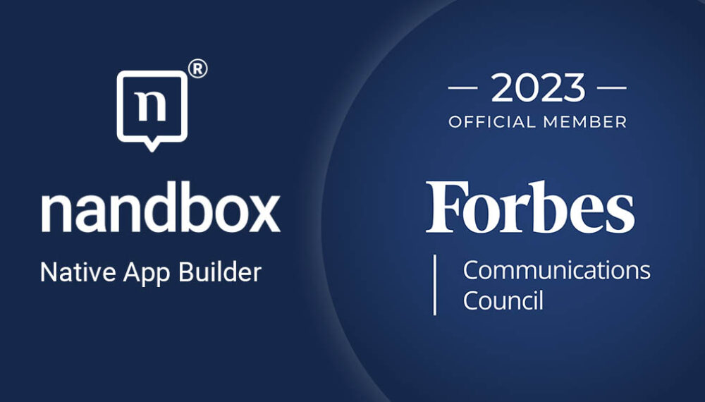 nandbox Accepted into Forbes Communications Council