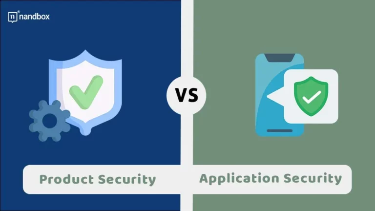 Application Security vs Product Security A Full Comparison