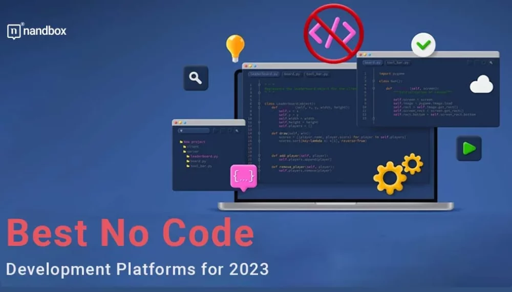 Best No Code Development Platforms for 2023