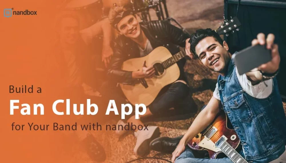 Build a Fan Club App for Your Band with nandbox