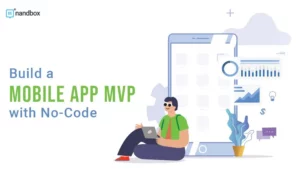Read more about the article Build a Mobile App MVP with No-Code