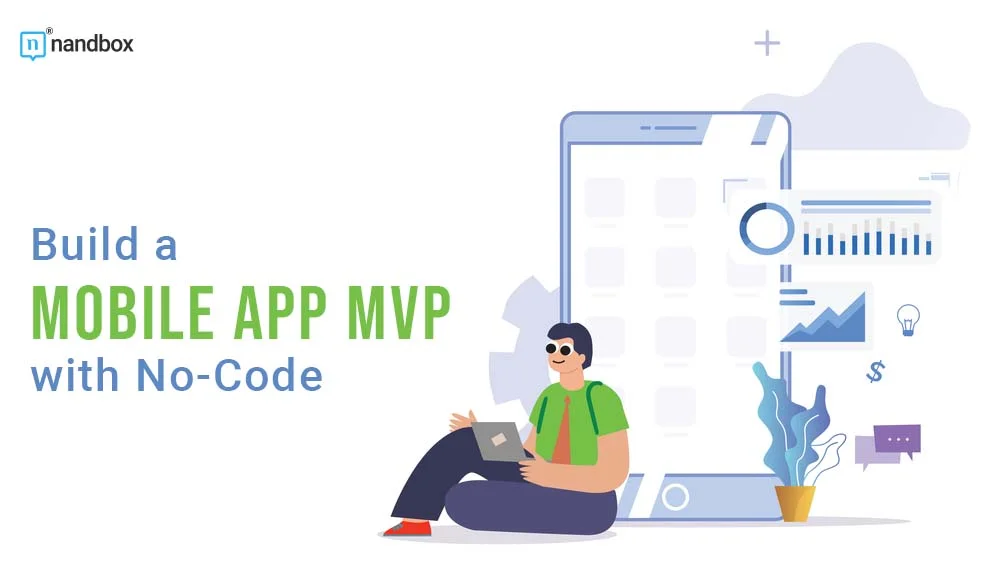 You are currently viewing Build a Mobile App MVP with No-Code