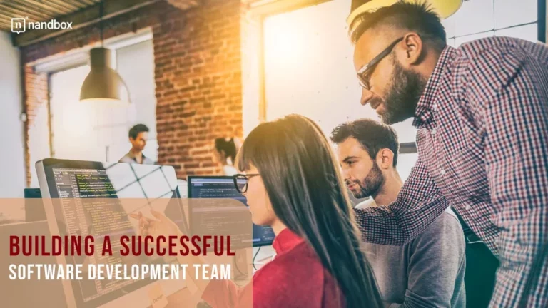 Building a Successful Software DevelopmentTeam A Full Guide