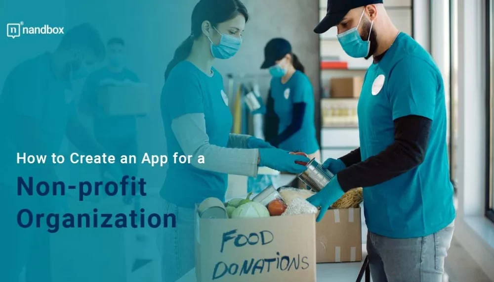 How to Create an App for a Non-profit Organization