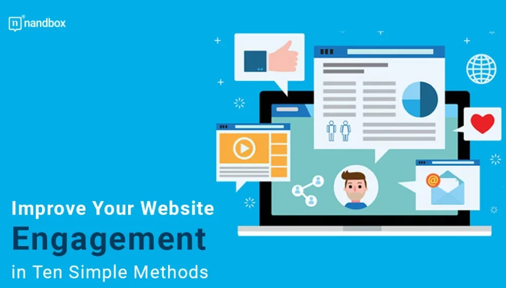 Improve Your Website Engagement in Ten Simple Methods
