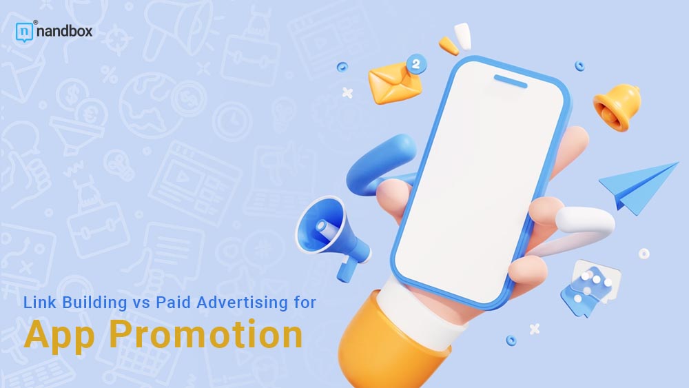 You are currently viewing Link Building vs Paid Advertising for App Promotion