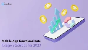 Read more about the article Mobile App Download Rate & Usage Statistics for 2023