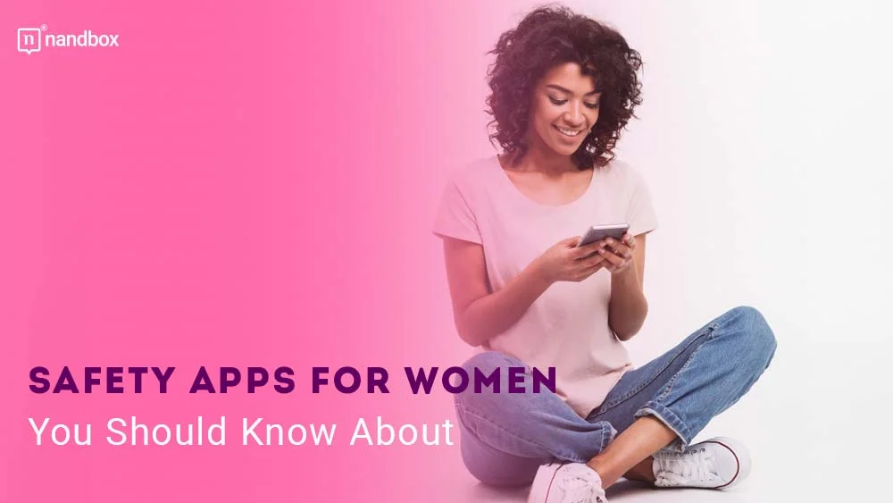 You are currently viewing Safety Apps for Women You Should Know About