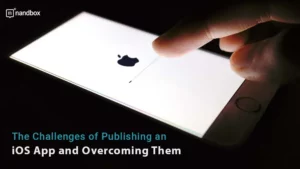 Read more about the article The Challenges of Publishing an iOS App and Overcoming Them