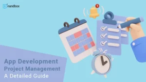 Read more about the article App Development Project Management: A Detailed Guide