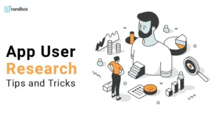 Read more about the article App User Research: Tips and Tricks