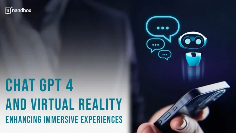 Chat GPT 4 and Virtual Reality Enhancing Immersive Experiences