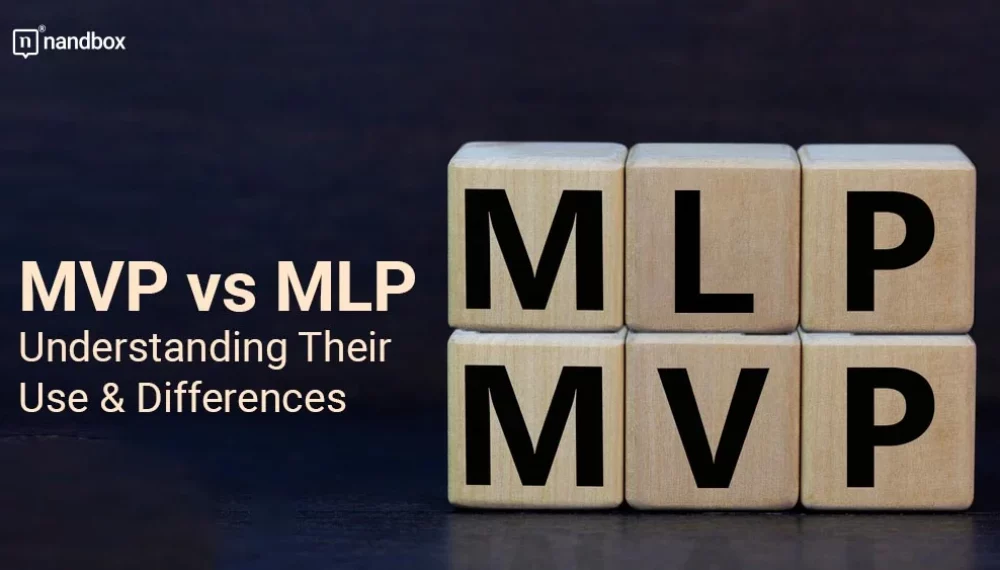 MVP vs MLP – Understanding Their Use & Differences
