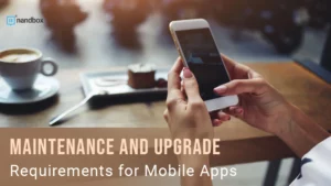 Read more about the article Maintenance and Upgrade Requirements for Mobile Apps
