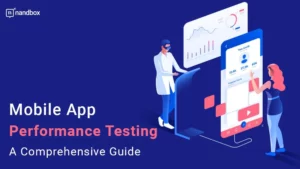 Read more about the article Mobile App Performance Testing: A Comprehensive Guide