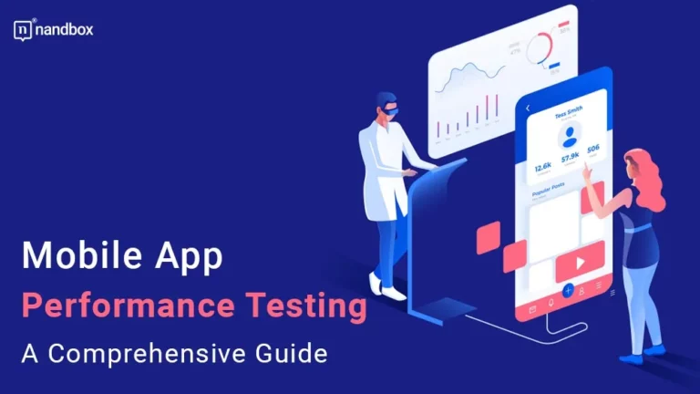 Mobile App Performance Testing A Comprehensive Guide