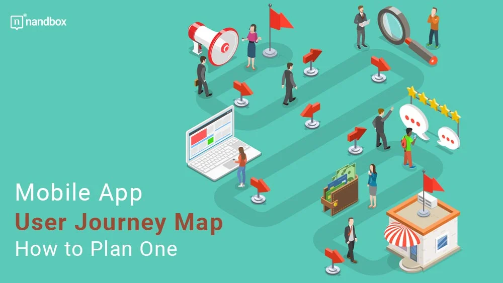 You are currently viewing Mobile App User Journey Map: How to Plan One?