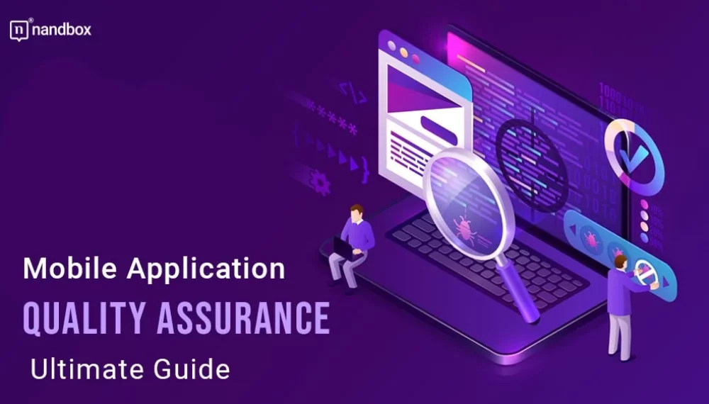 Mobile Application Quality Assurance: Ultimate Guide