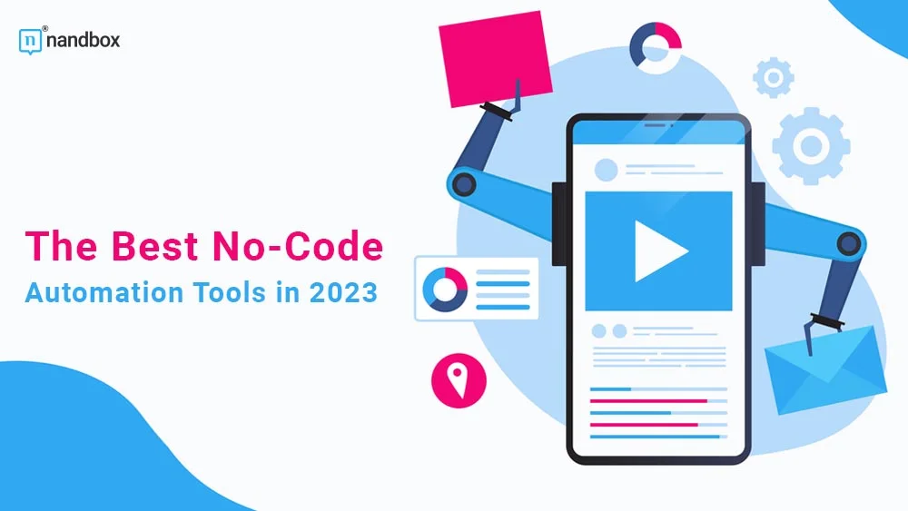 You are currently viewing The Best No-Code Automation Tools in 2023