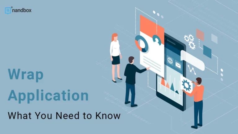 Wrap Application What You Need to Know About App Wrapping
